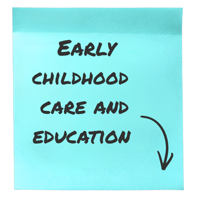 Early childhood care and education
